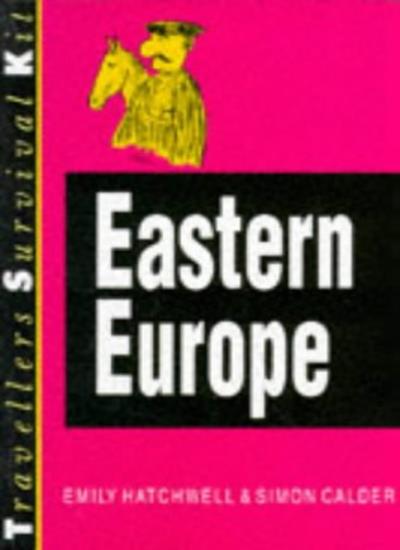 Travellers Survival Kit: Eastern Europe