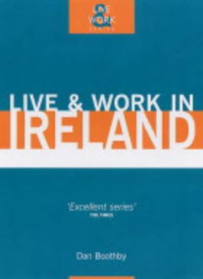 Live and Work in Ireland (Live & Work in Ireland)