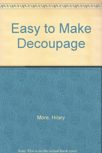 Easy to Make Decoupage