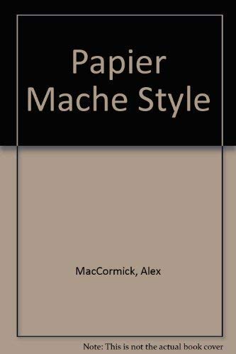 Papier Mache Style