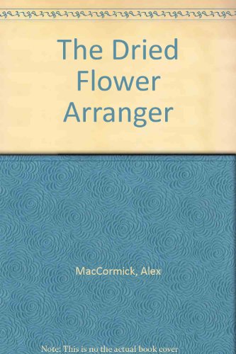 The Dried Flower Arranger
