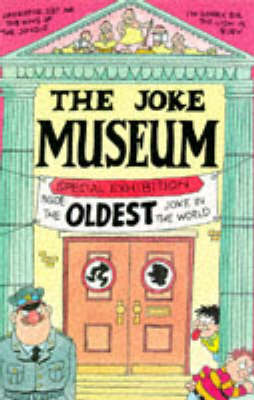 The Joke Museum: with New Exhibition