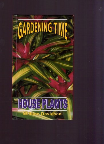 House Plants (Gardening Time S.)