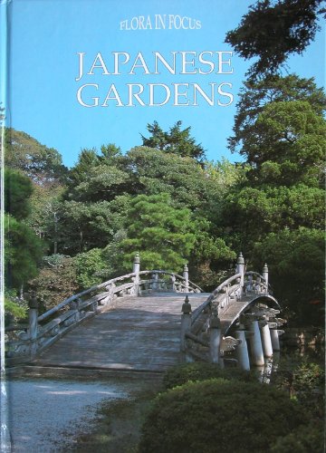 Japanese Gardens (Flora in Focus S.)