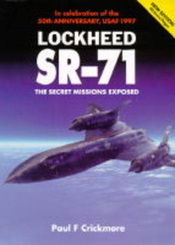 Lockheed SR-71: The Secret Missions Exposed (Osprey modern military)