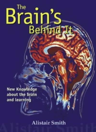 The Brain's Behind it: New Knowledge About the Brain and Learning