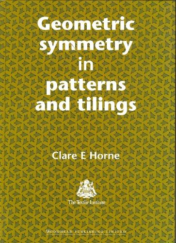 Geometric Symmetry in Patterns and Tilings (New) | C E Horne ...
