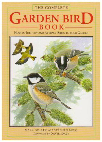 The Complete Garden Bird Book