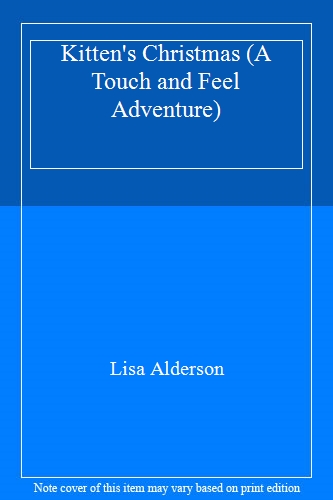 Kitten's Christmas (A Touch and Feel Adventure)