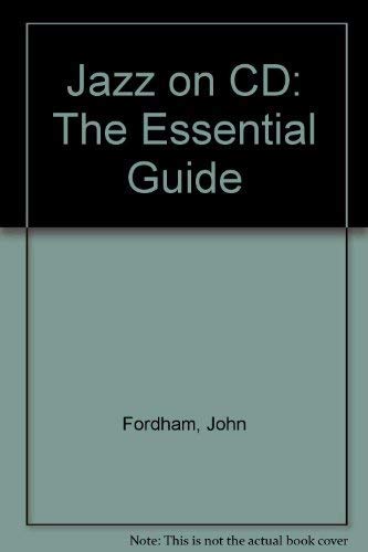 Jazz on CD: The Essential Guide