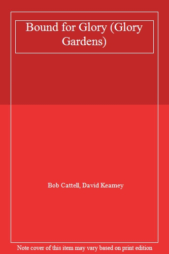 Bound for Glory: v. 2 (Glory Gardens)