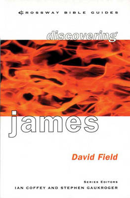 Cbg: Discovering James (Crossway Bible guides)