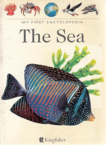 The Sea, The (My First Encyclopaedia S.)
