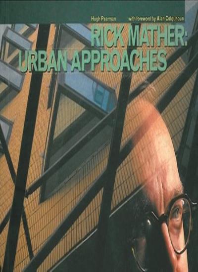 Rick Mather Blueprint: Urban Approaches (Blueprint Monographs)