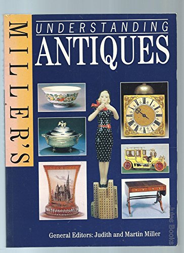 Miller's - Understanding Antiques