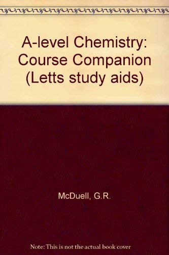 A-level Chemistry: Course Companion (Letts study aids)