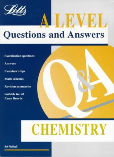 A Level Questions and Answers: Chemistry