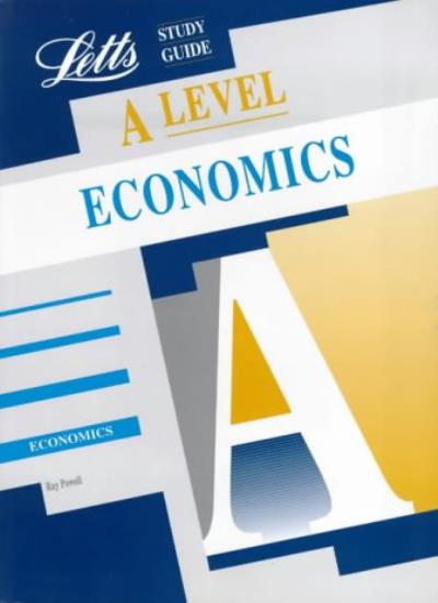 A Level Study Guide: Economics