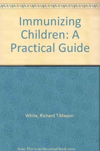 Immunizing Children: A Practical Guide
