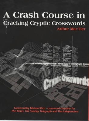 A Crash Course in Cracking Cryptic Crosswords