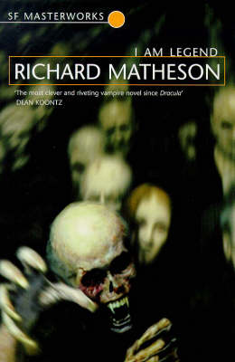 I Am Legend (S.F. Masterworks)