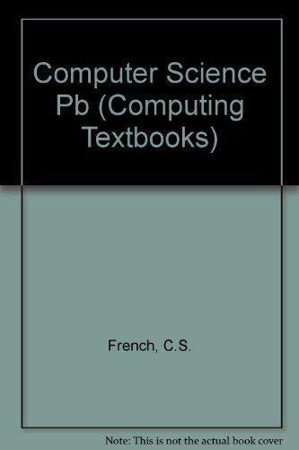Computer Science (Computing Textbooks)