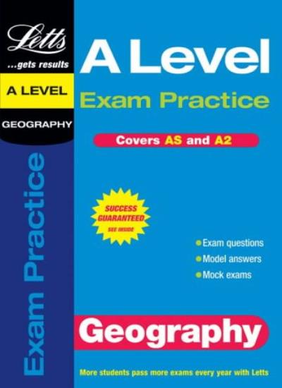 A Level Exam Practice: Geography (AS/A2 Exam Practice S.)