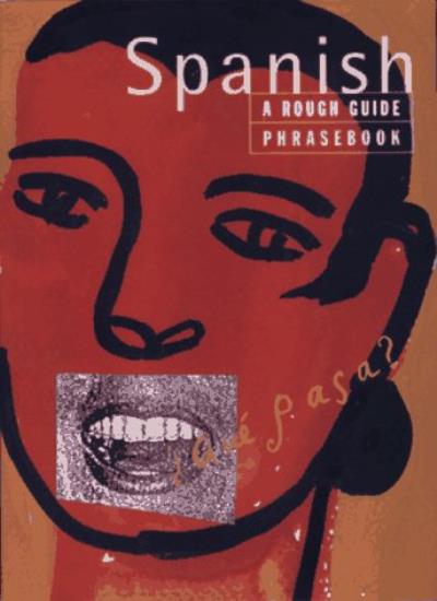 Spanish Phrasebook: A Rough Guide Phrasebook, First Edition (Phrase Book, Rough Guide) (Spanish Edition)