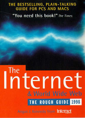 The Internet and World Wide Web. The Rough Guide 1998.
