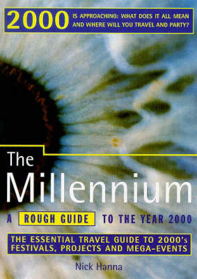 The Millennium A Rough Guide to the Year 2000 (Rough Guides)