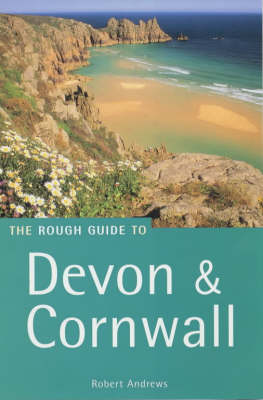 The Rough Guide to Devon & Cornwall (Rough Guide Travel Guides)