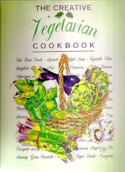 The Creative Vegetarian Cookbook