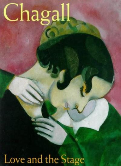 Chagall: Love and the Stage