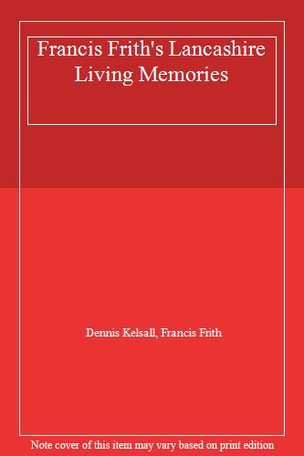 Francis Frith's Lancashire Living Memories