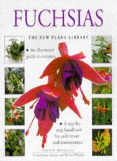 Fuchsias (New Plant Library)