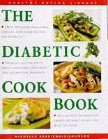 The Diabetic Cookbook (Healthy Eating Library)