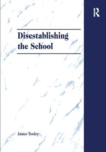 Disestablishing the School