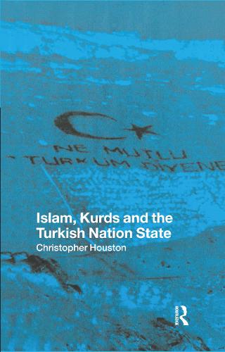 Islam, Kurds and the Turkish Nation State