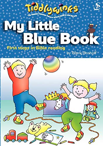 My little blue book: First steps in Bible reading (Tiddlywinks)