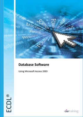 ECDL Syllabus 5.0 Module 5 Using Databases Using Access 2003