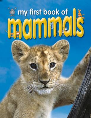 Mammals (My First Book of...)