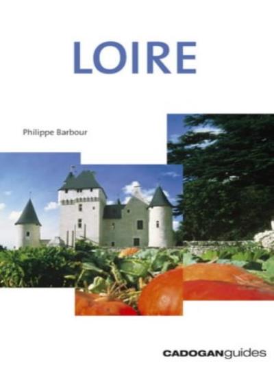 Loire (Cadogan Guides)