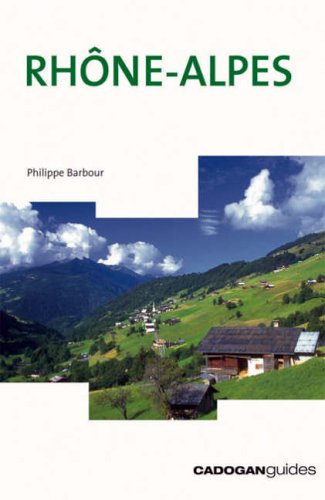 Rhone-Alpes (Cadogan Guide Rhone Alps)