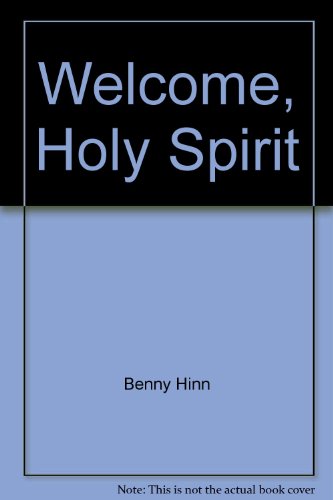 Welcome, Holy Spirit