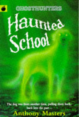 The Haunted School (Ghosthunters)