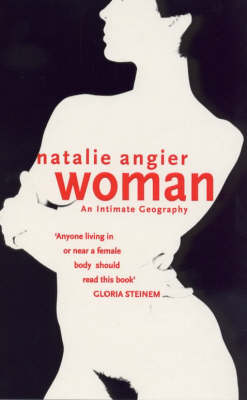 Woman: An Intimate Geography