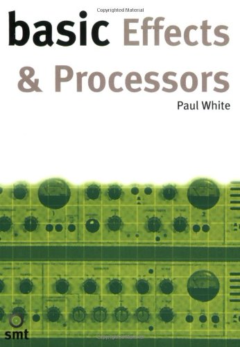 Basic Effects and Processors