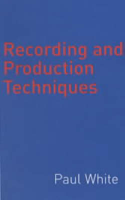 Recording And Production Techniques
