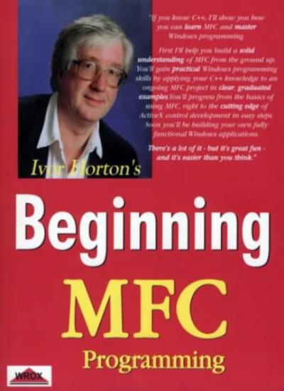 コンピュータ・IT Ivor Horton's Beginning Visual C++ 2010 Ivor Horton's Beginning Visual C++ 2010 Ivor Horton's