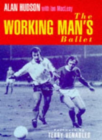 WORKING MANS BALLET